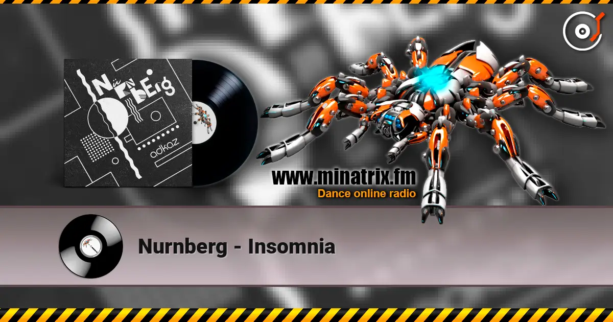 Nurnberg - Insomnia listen online in high quality | Minatrix.FM