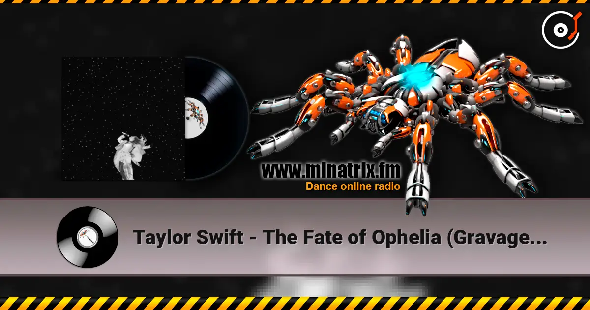 Taylor Swift - The Fate of Ophelia (Gravagerz Remix) listen online in high quality | Minatrix.FM