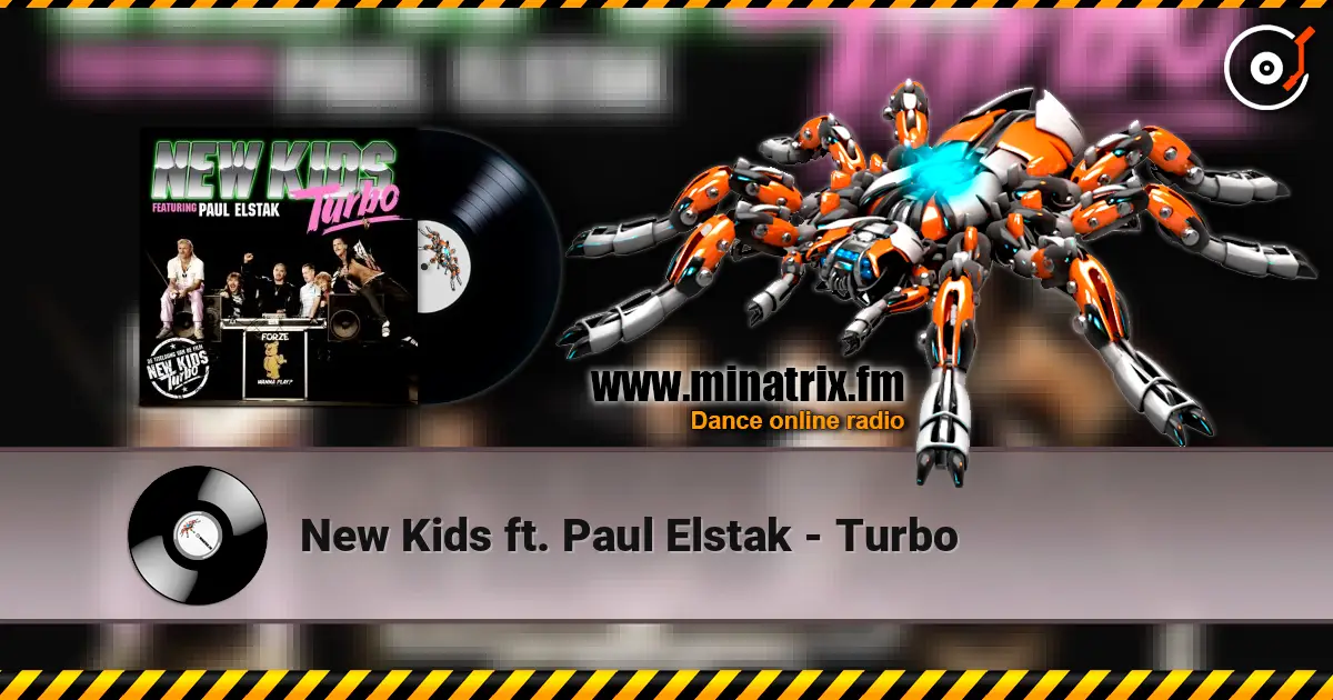 New Kids ft. Paul Elstak - Turbo listen online in high quality | Minatrix.FM