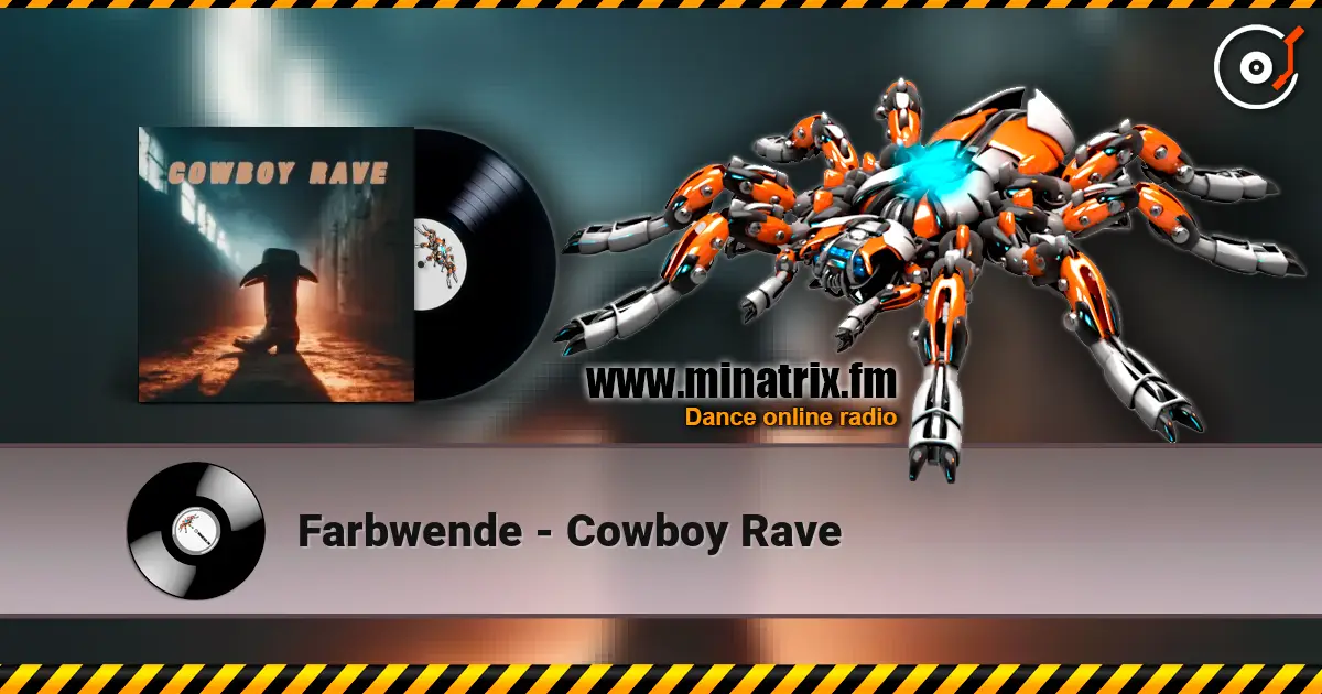 Farbwende - Cowboy Rave listen online in high quality | Minatrix.FM