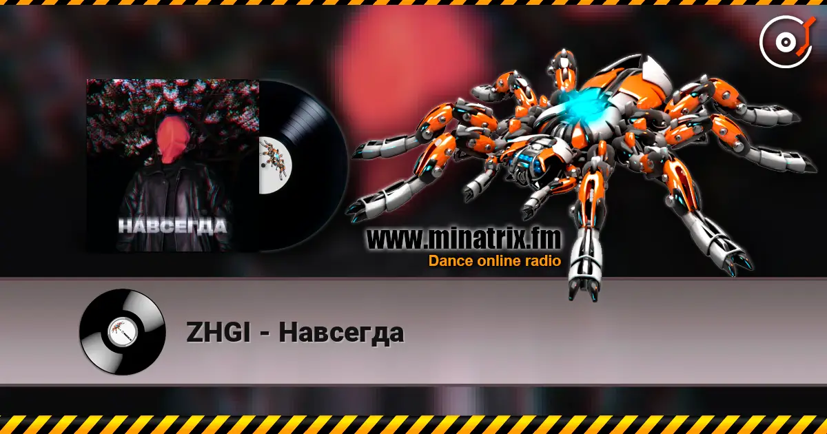 ZHGI - Навсегда слухати онлайн у високій якості | Minatrix.FM