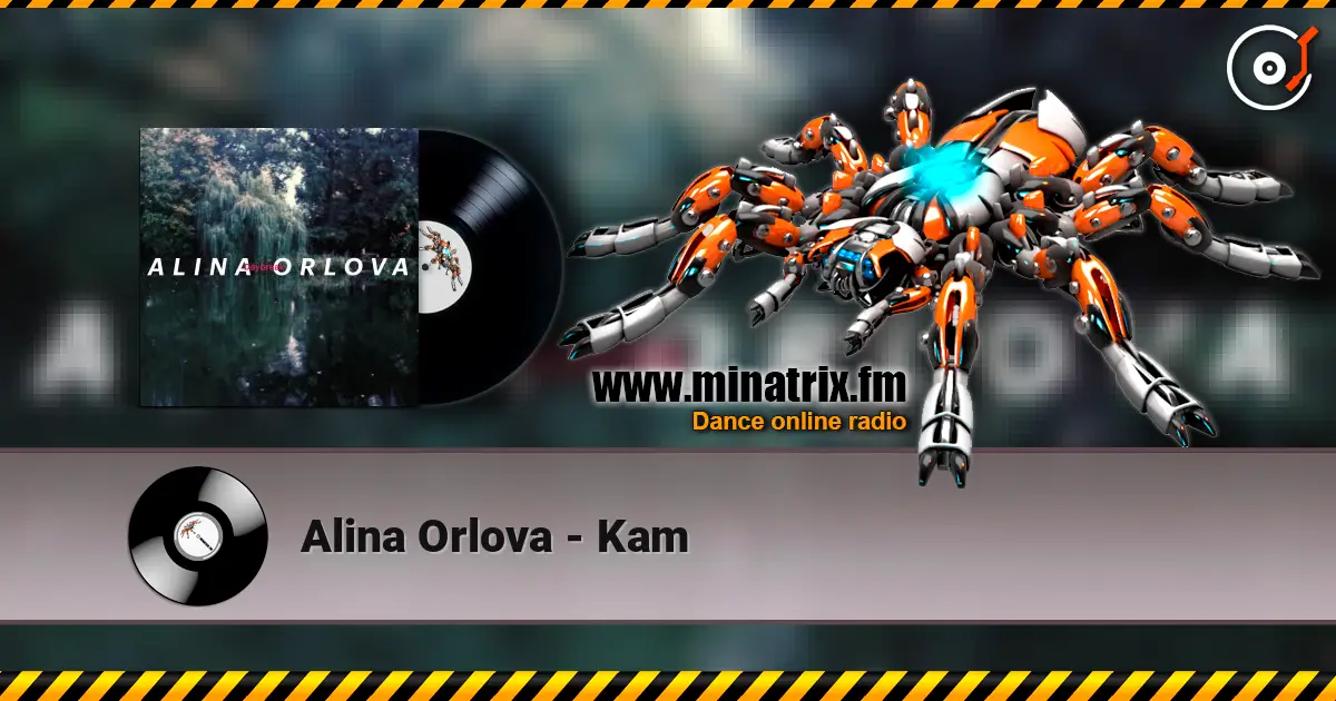 Alina Orlova - Kam слухати онлайн у високій якості | Minatrix.FM