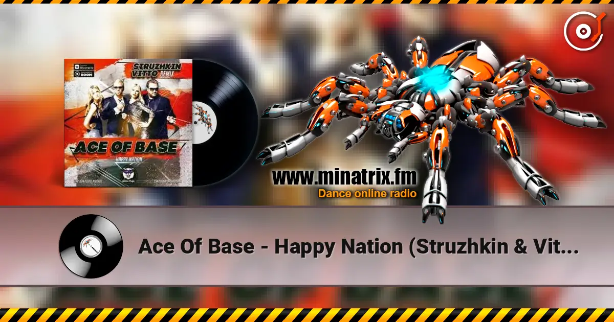 Ace Of Base - Happy Nation (Struzhkin & Vitto remix) listen online in high quality | Minatrix.FM