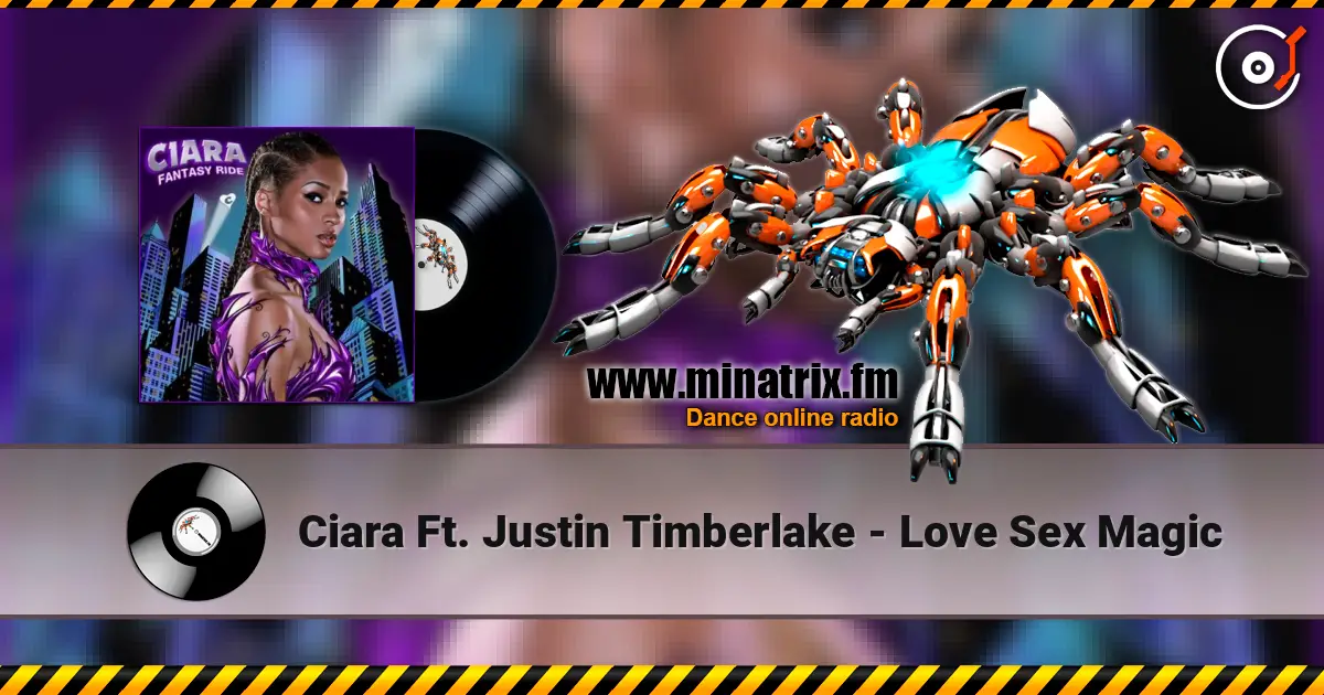 Ciara Ft. Justin Timberlake - Love Sex Magic listen online in high quality | Minatrix.FM