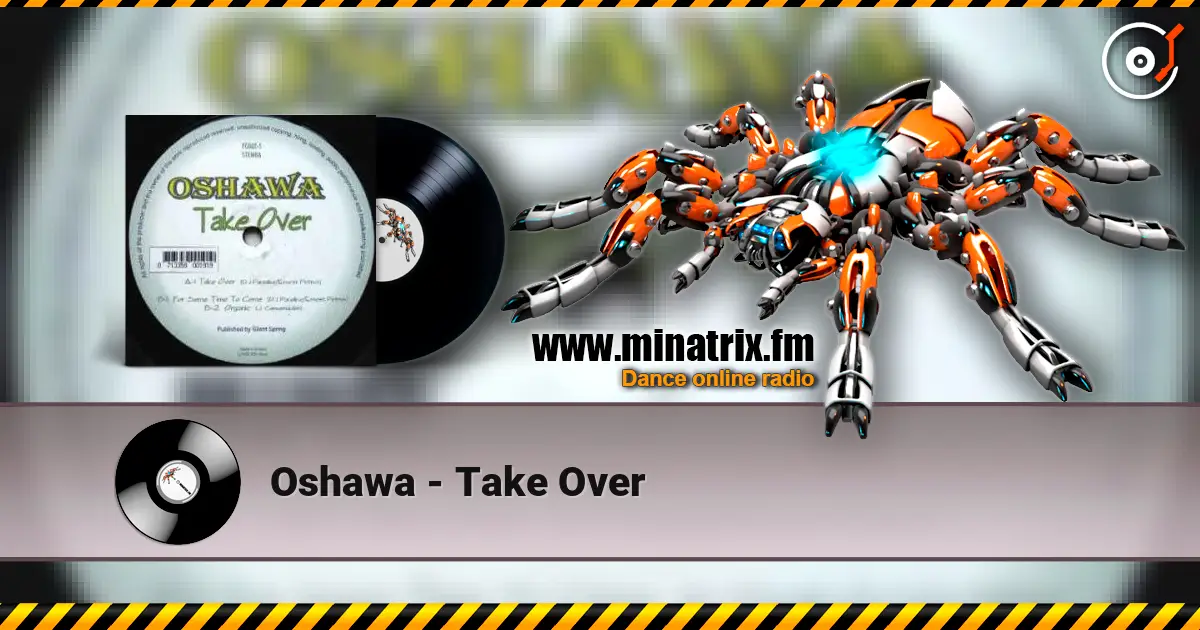 Oshawa - Take Over listen online in high quality | Minatrix.FM