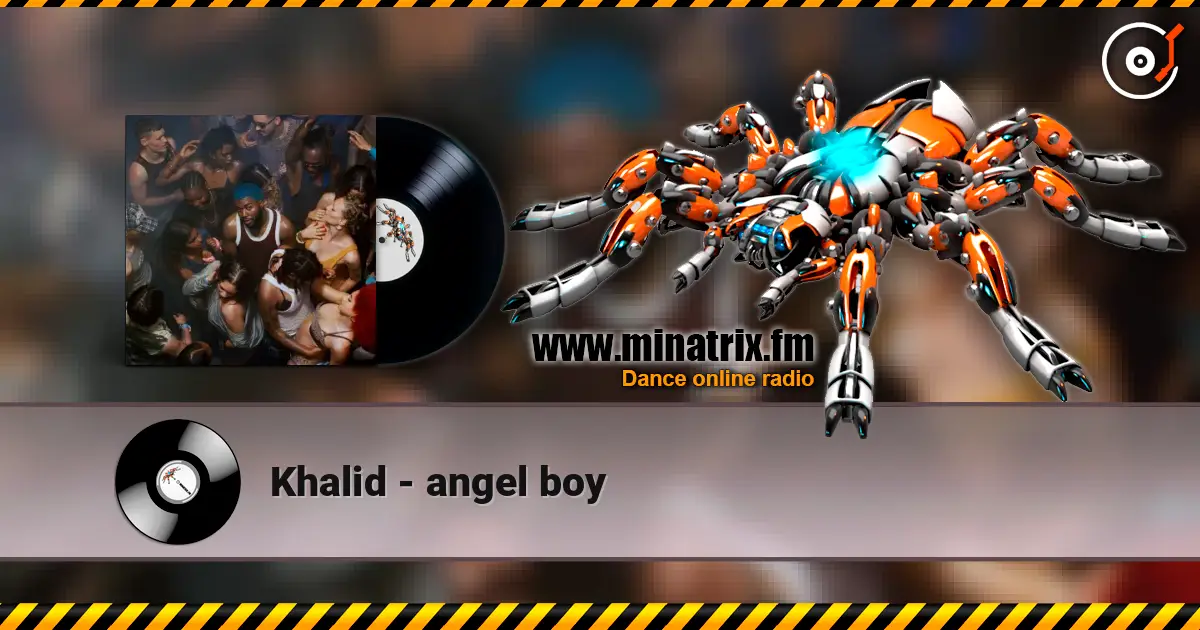 Khalid - angel boy listen online in high quality | Minatrix.FM