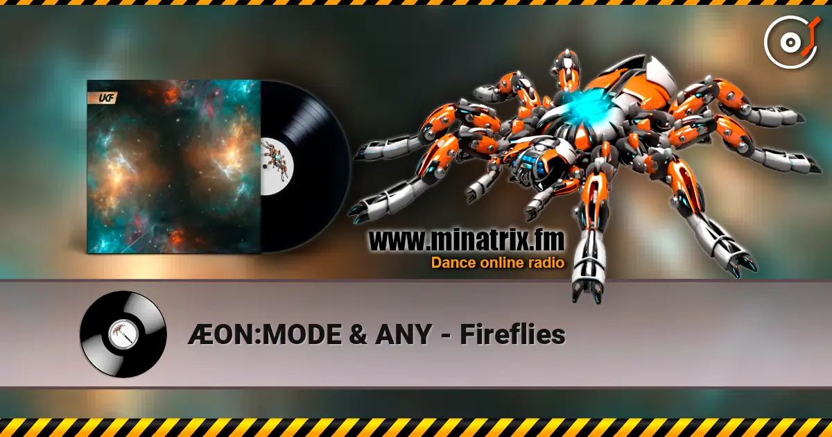 ÆON:MODE & ANY - Fireflies listen online in high quality | Minatrix.FM