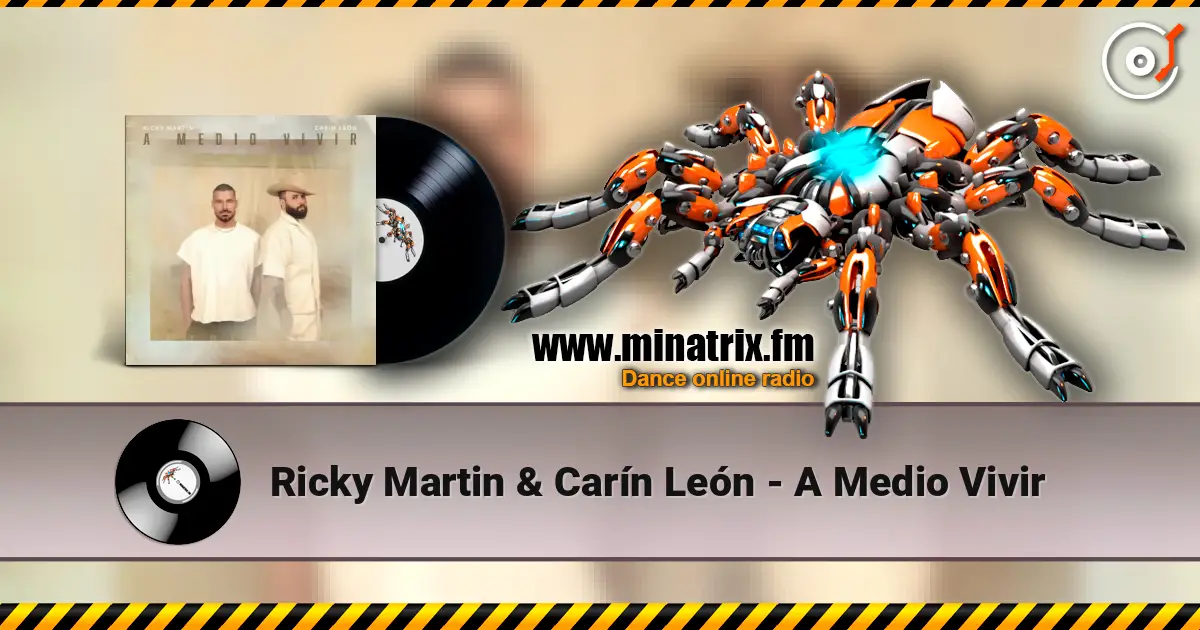 Ricky Martin & Carín León - A Medio Vivir listen online in high quality | Minatrix.FM
