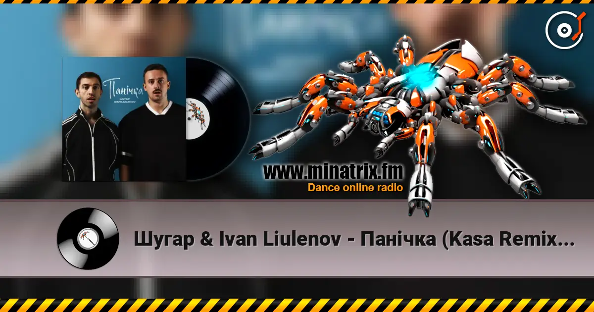 Шугар & Ivan Liulenov - Панічка (Kasa Remixoff remix) listen online in high quality | Minatrix.FM