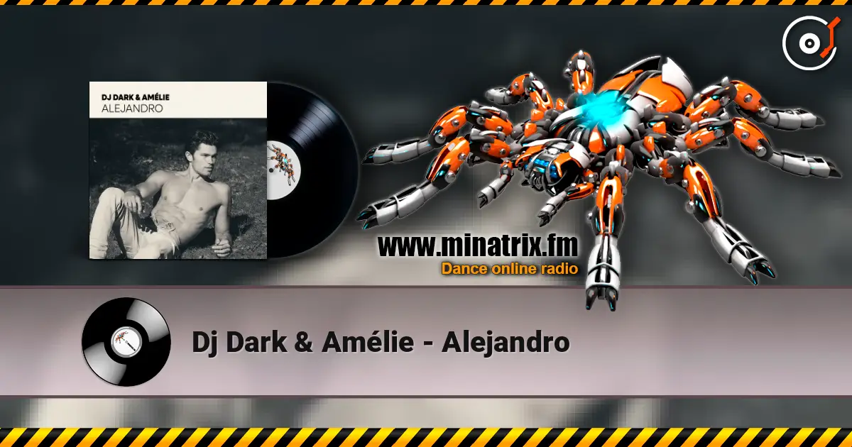 Dj Dark & Amélie - Alejandro listen online in high quality | Minatrix.FM