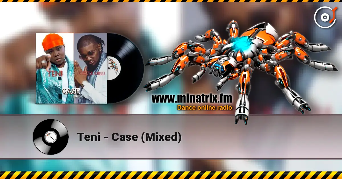 Teni - Case (Mixed) слухати онлайн у високій якості | Minatrix.FM