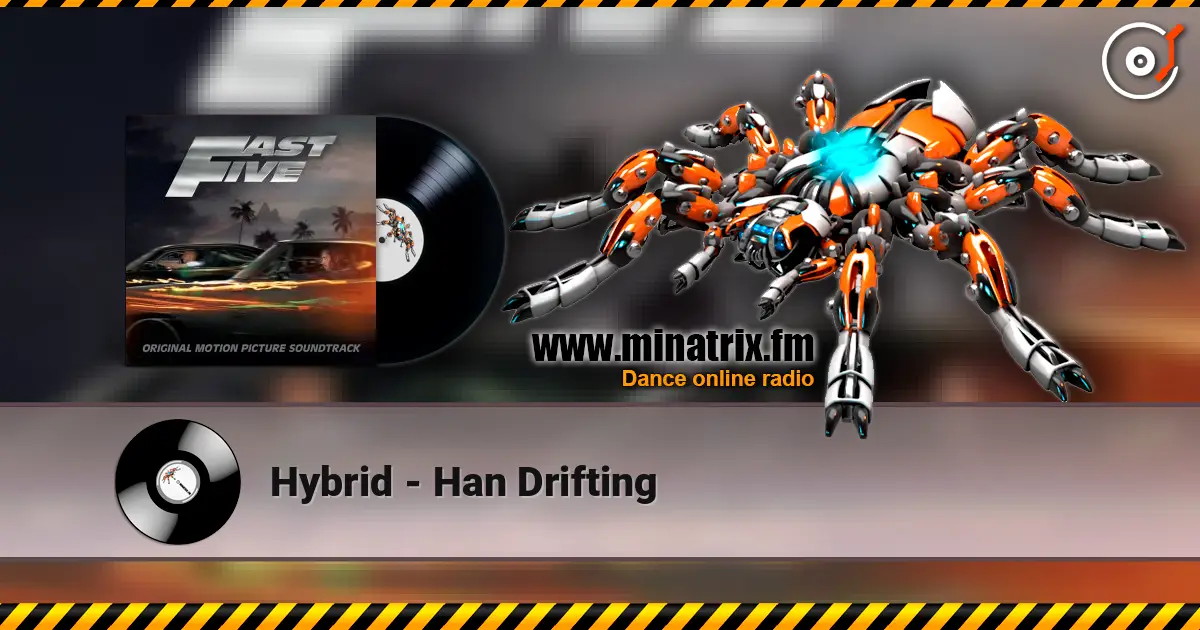 Hybrid - Han Drifting listen online in high quality | Minatrix.FM