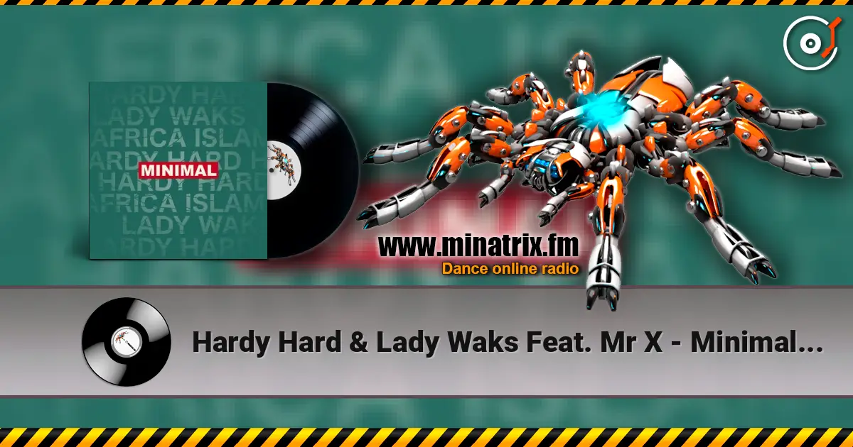 Hardy Hard & Lady Waks Feat. Mr X - Minimal (The Rogue Element Remix) listen online in high quality | Minatrix.FM