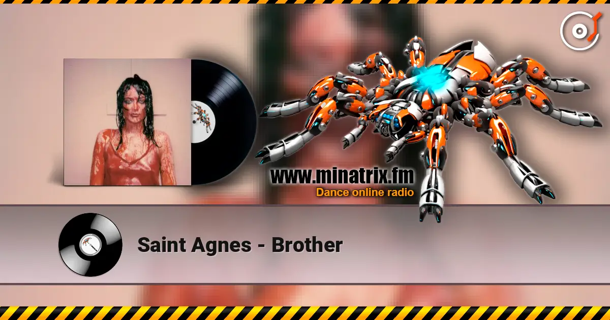 Saint Agnes - Brother listen online in high quality | Minatrix.FM