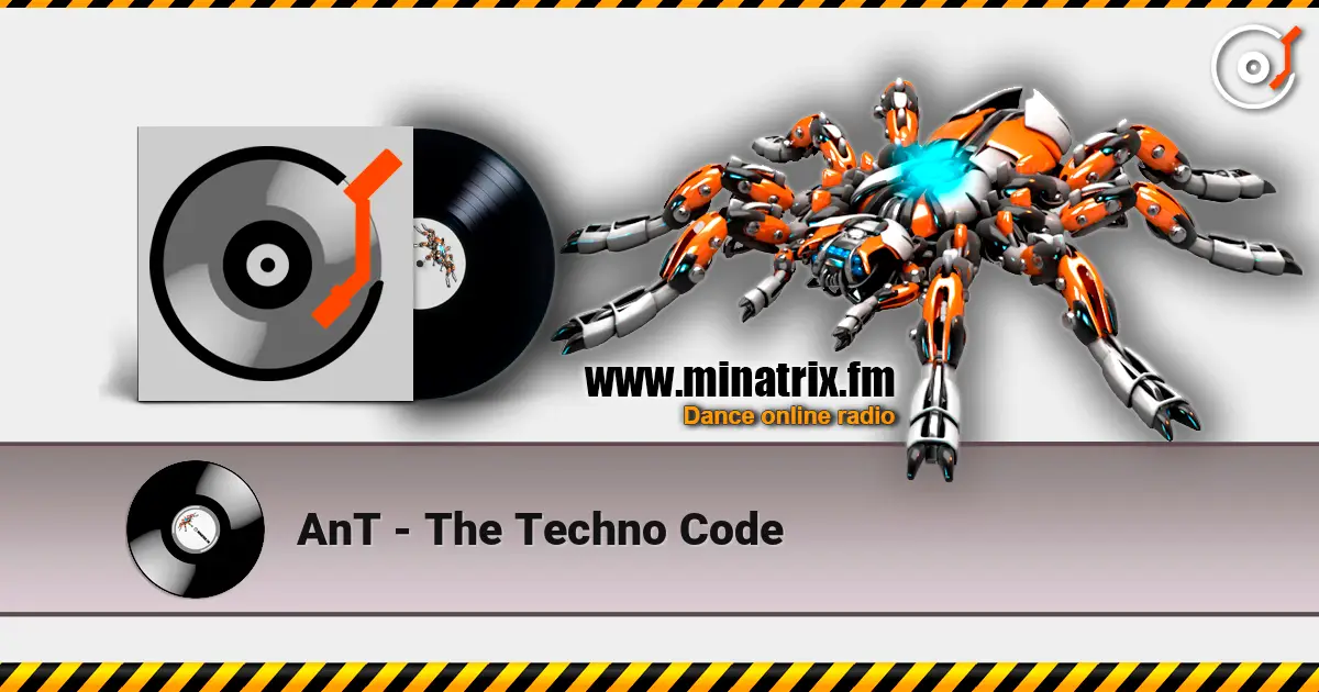 AnT - The Techno Code listen online in high quality | Minatrix.FM