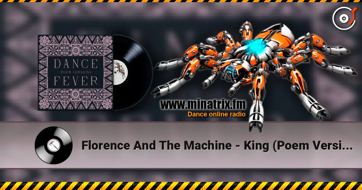 Florence And The Machine - King (Poem Version) слухати онлайн у високій якості | Minatrix.FM