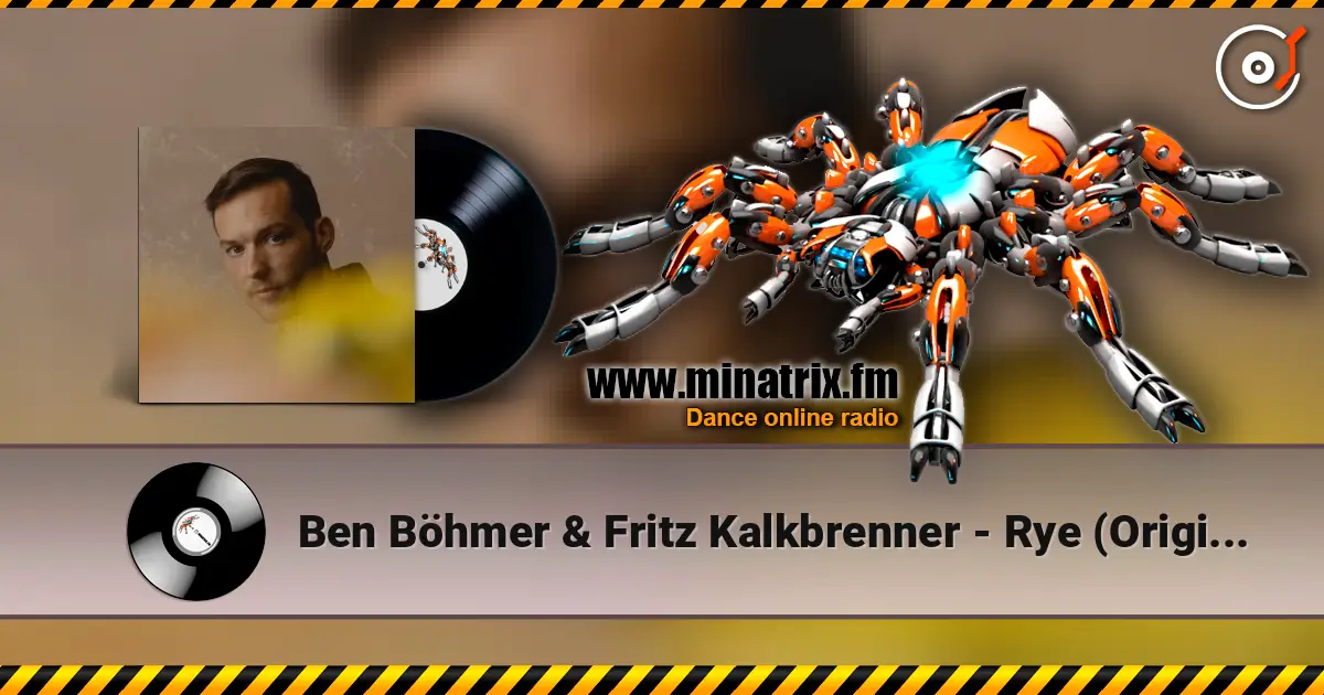 Ben Böhmer & Fritz Kalkbrenner - Rye (Original Mix) listen online in high quality | Minatrix.FM