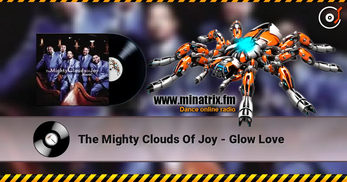 The Mighty Clouds Of Joy - Glow Love слухати онлайн у високій якості | Minatrix.FM