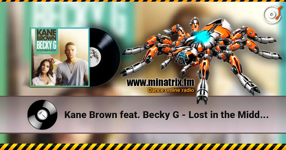 Kane Brown feat. Becky G - Lost in the Middle of Nowhere (Spanish Remix) слухати онлайн у високій якості | Minatrix.FM