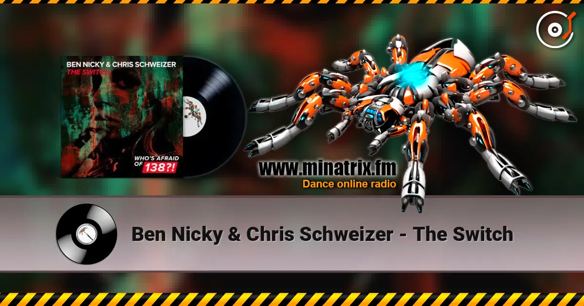 Ben Nicky & Chris Schweizer - The Switch listen online in high quality | Minatrix.FM