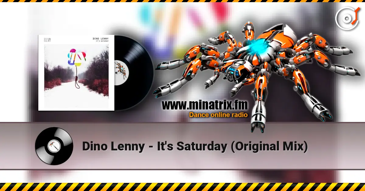 Dino Lenny - It's Saturday (Original Mix) listen online in high quality | Minatrix.FM