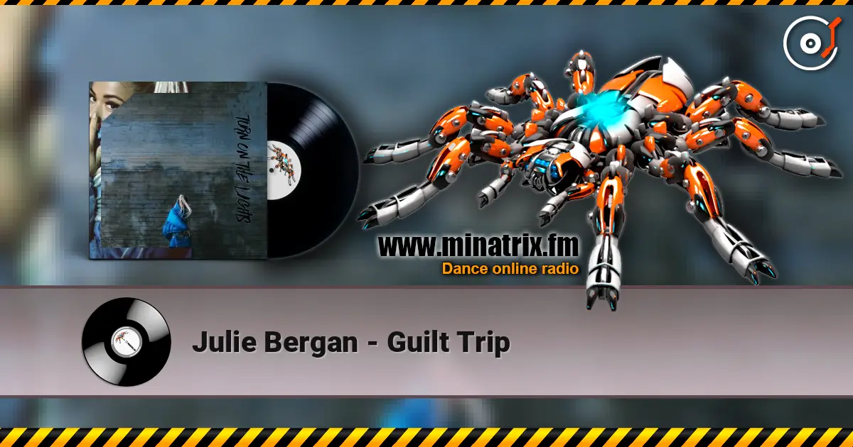 Julie Bergan - Guilt Trip listen online in high quality | Minatrix.FM