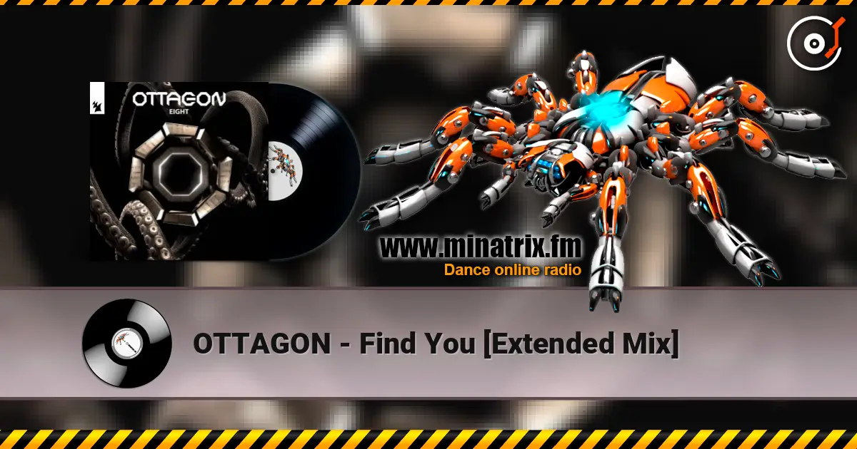 OTTAGON - Find You [Extended Mix] слухати онлайн у високій якості | Minatrix.FM