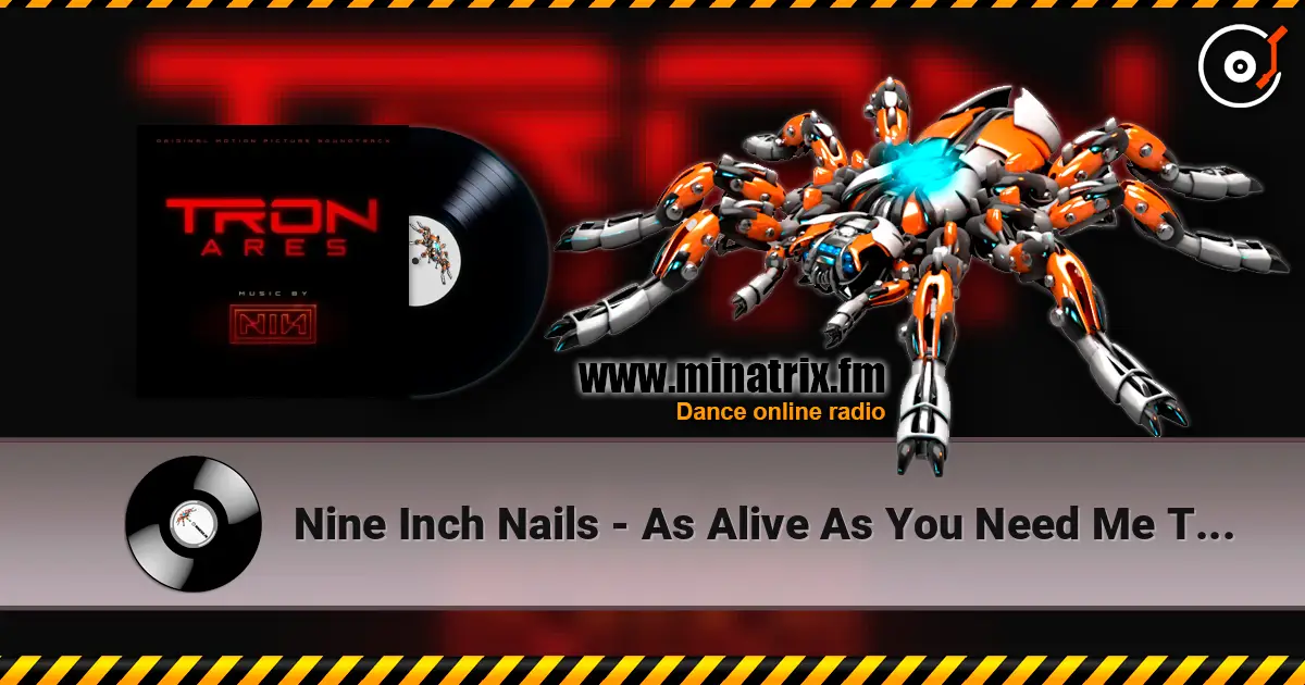 Nine Inch Nails - As Alive As You Need Me To Be listen online in high quality | Minatrix.FM