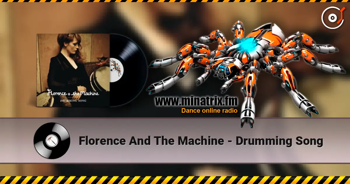 Florence And The Machine - Drumming Song listen online in high quality | Minatrix.FM