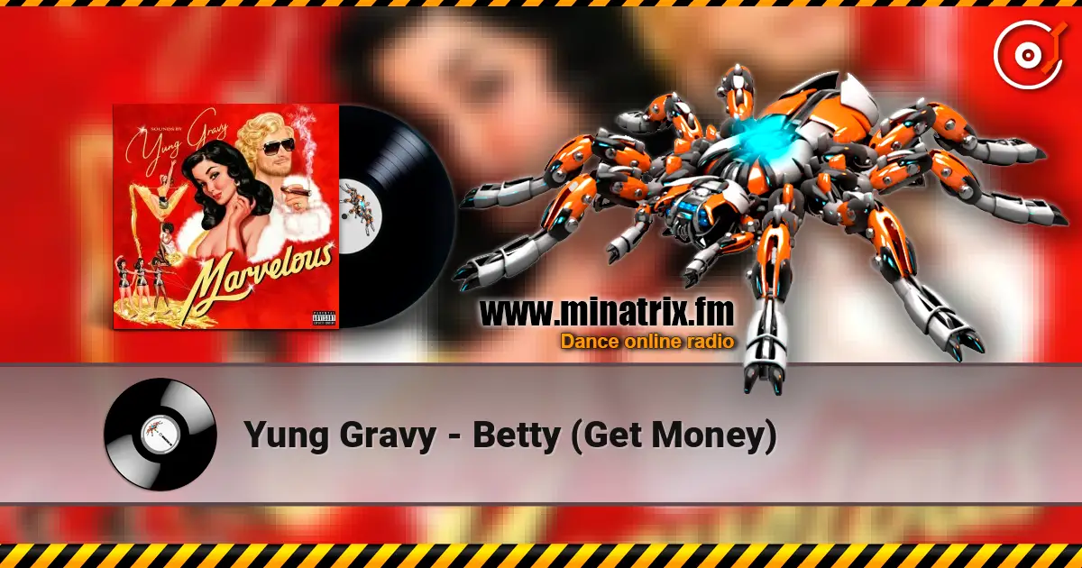 Yung Gravy - Betty (Get Money) listen online in high quality | Minatrix.FM