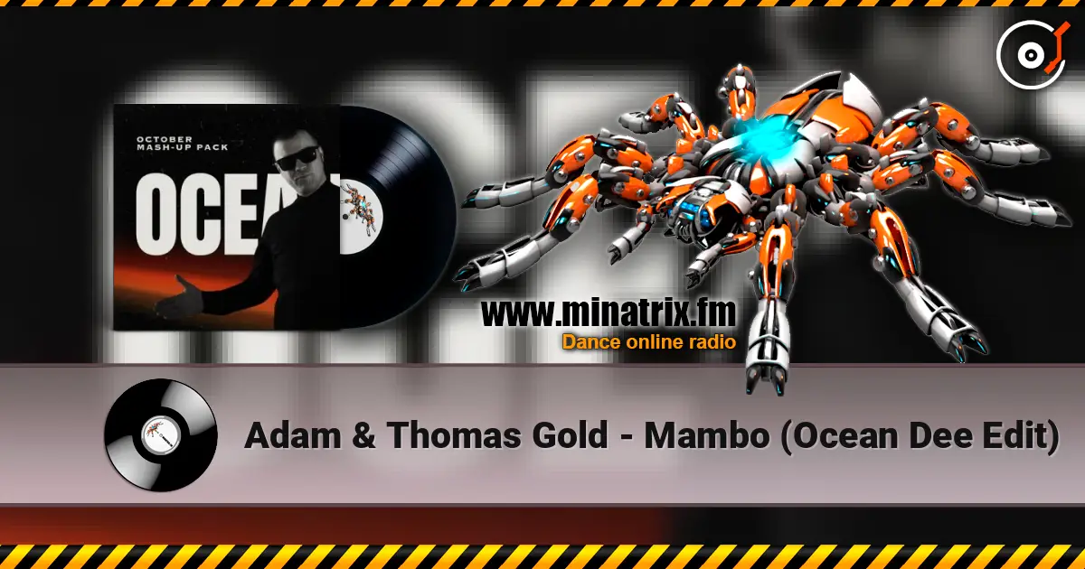 Adam & Thomas Gold - Mambo (Ocean Dee Edit) слухати онлайн у високій якості | Minatrix.FM