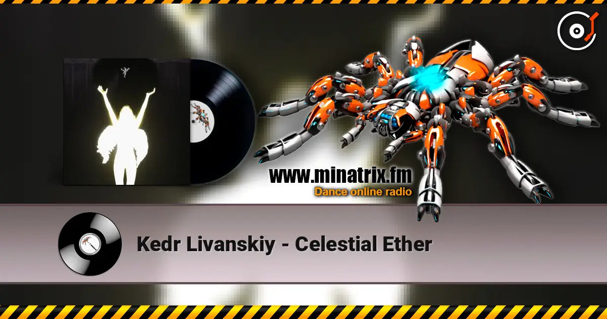Kedr Livanskiy - Celestial Ether слухати онлайн у високій якості | Minatrix.FM