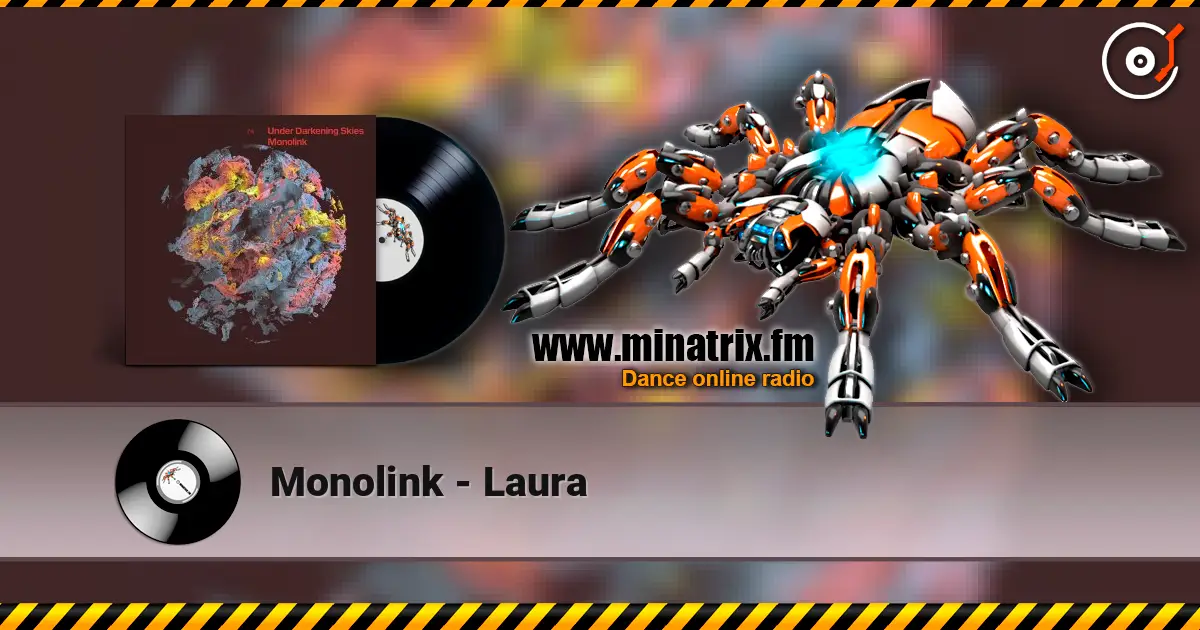 Monolink - Laura listen online in high quality | Minatrix.FM