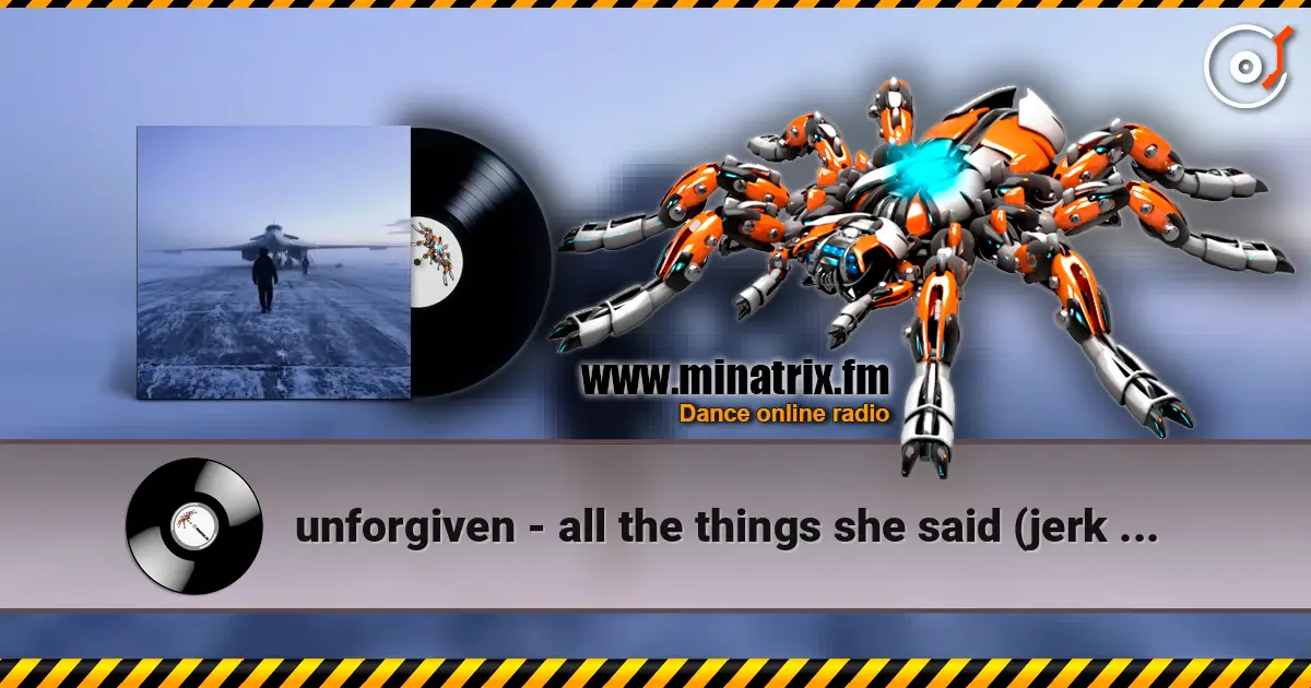 unforgiven - all the things she said (jerk _ hoodtrap) слухати онлайн у високій якості | Minatrix.FM