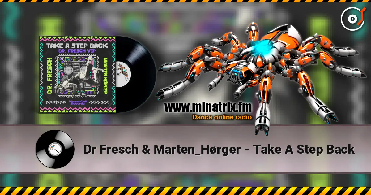 Dr Fresch & Marten_Hørger - Take A Step Back listen online in high quality | Minatrix.FM