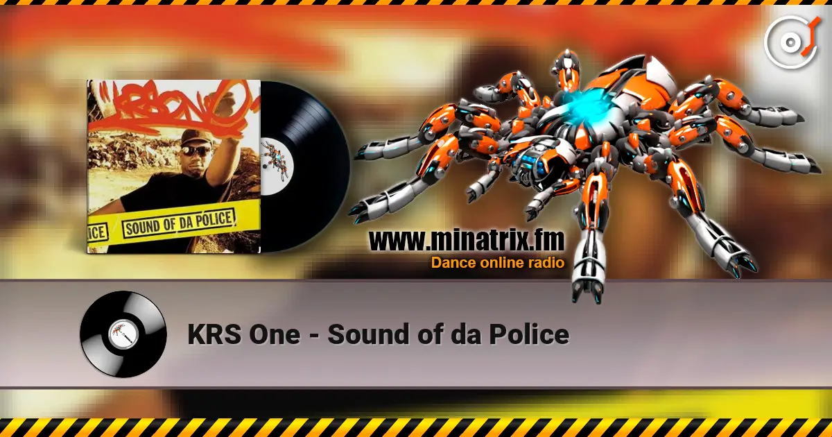 KRS One - Sound of da Police listen online in high quality | Minatrix.FM