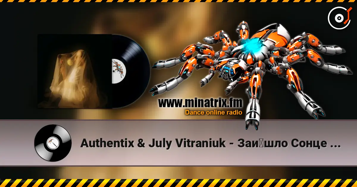 Authentix & July Vitraniuk - Зайшло Сонце (Soundpill Revision) listen online in high quality | Minatrix.FM
