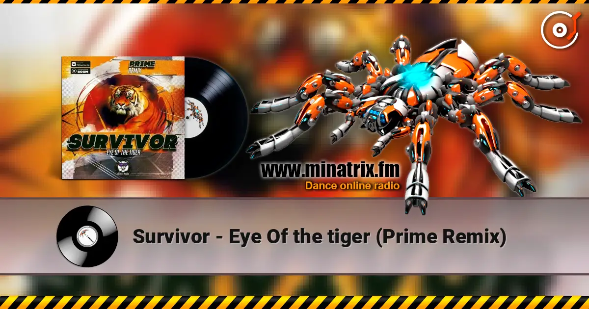 Survivor - Eye Of the tiger (Prime Remix) listen online in high quality | Minatrix.FM