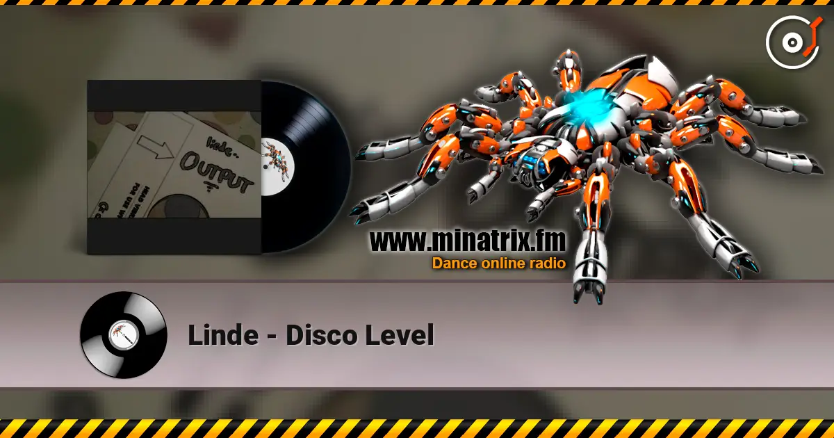 Linde - Disco Level listen online in high quality | Minatrix.FM