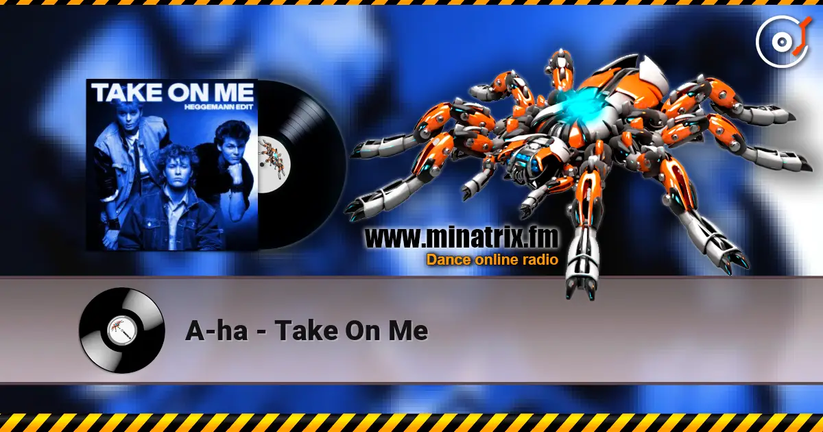 A-ha - Take On Me listen online in high quality | Minatrix.FM