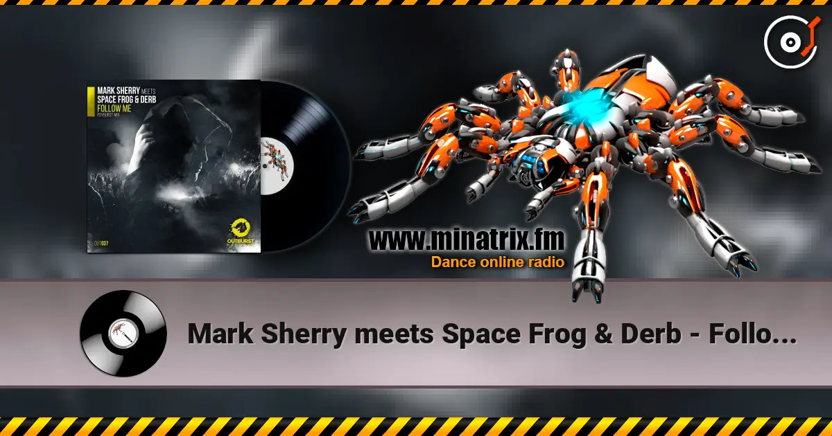 Mark Sherry meets Space Frog & Derb - Follow Me (Psyburst Remix) слухати онлайн у високій якості | Minatrix.FM