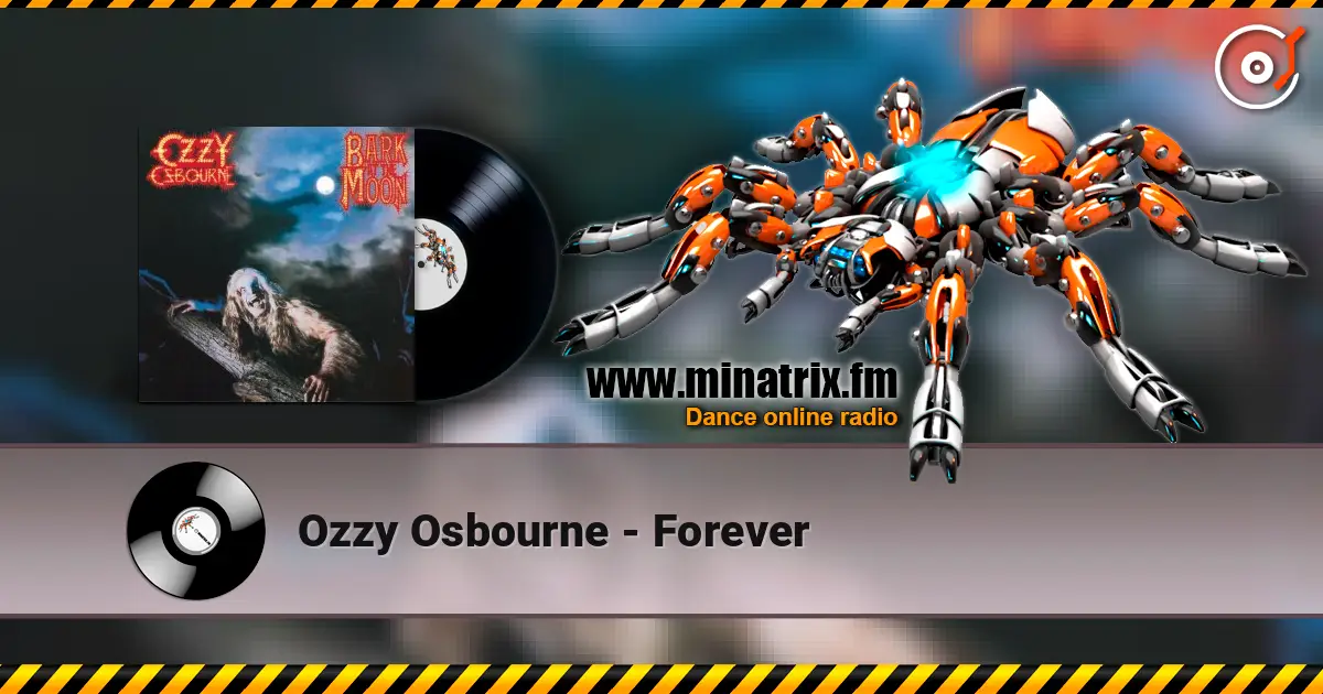 Ozzy Osbourne - Forever listen online in high quality | Minatrix.FM