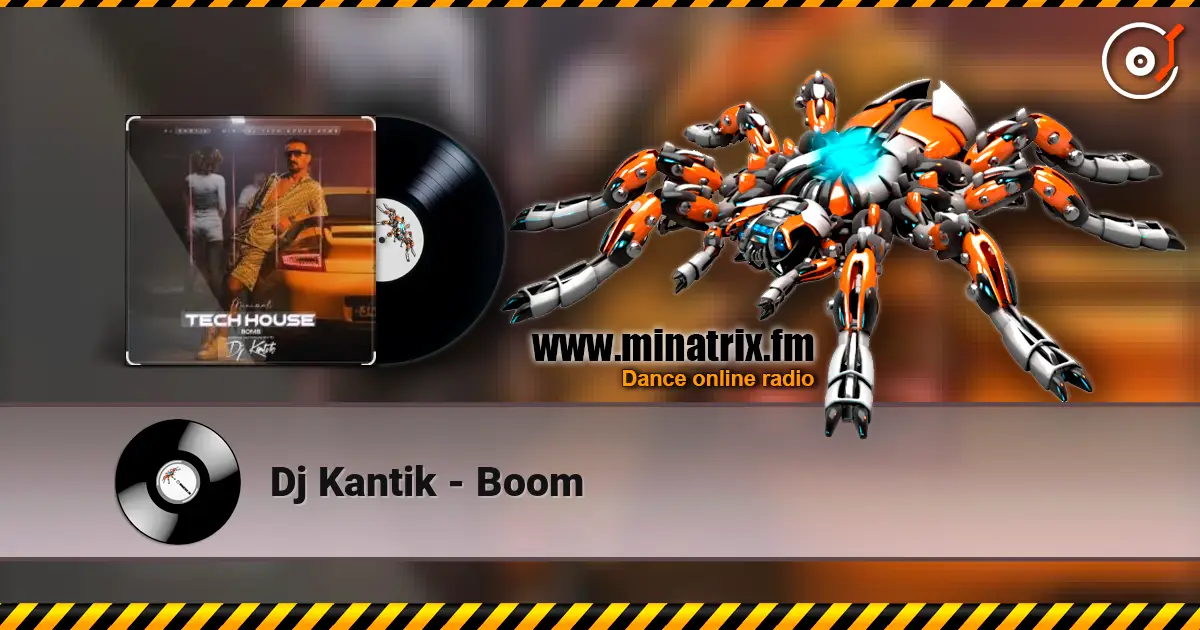 Dj Kantik - Boom listen online in high quality | Minatrix.FM