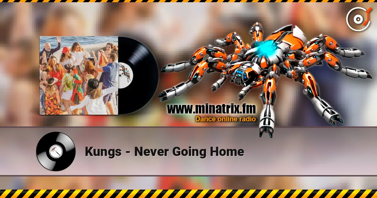 Kungs - Never Going Home слухати онлайн у високій якості | Minatrix.FM