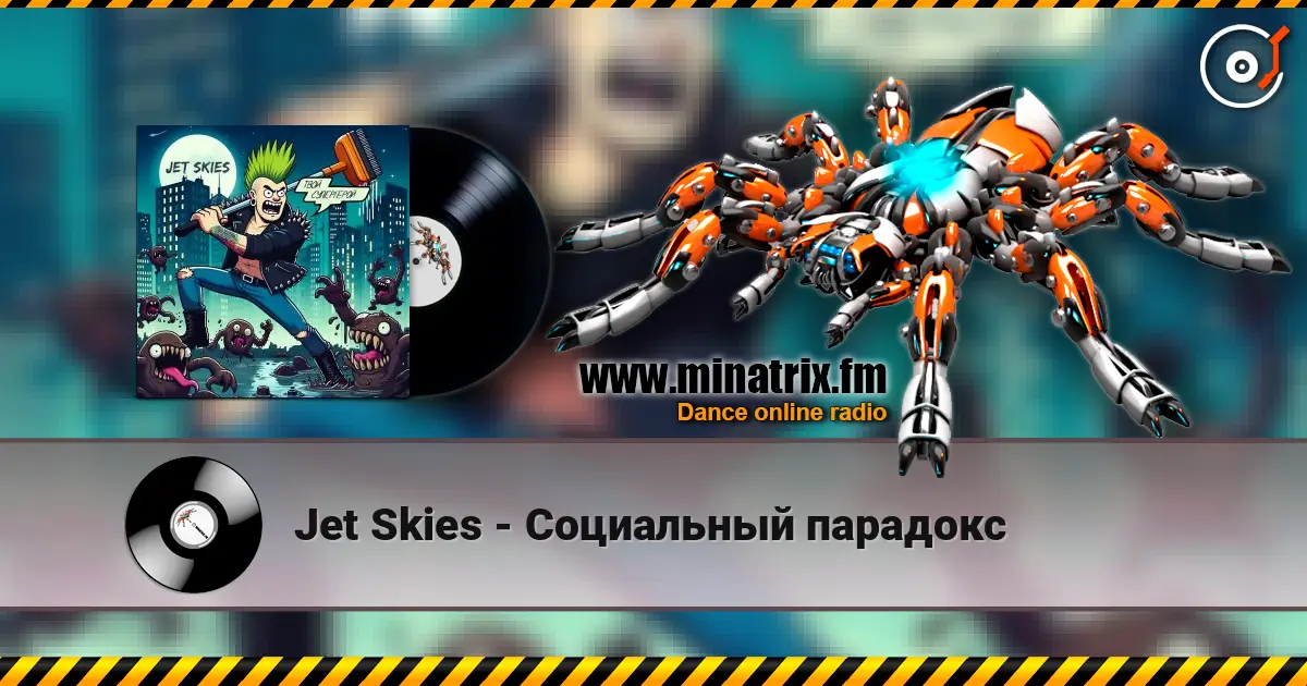 Jet Skies - Социальный парадокс слухати онлайн у високій якості | Minatrix.FM