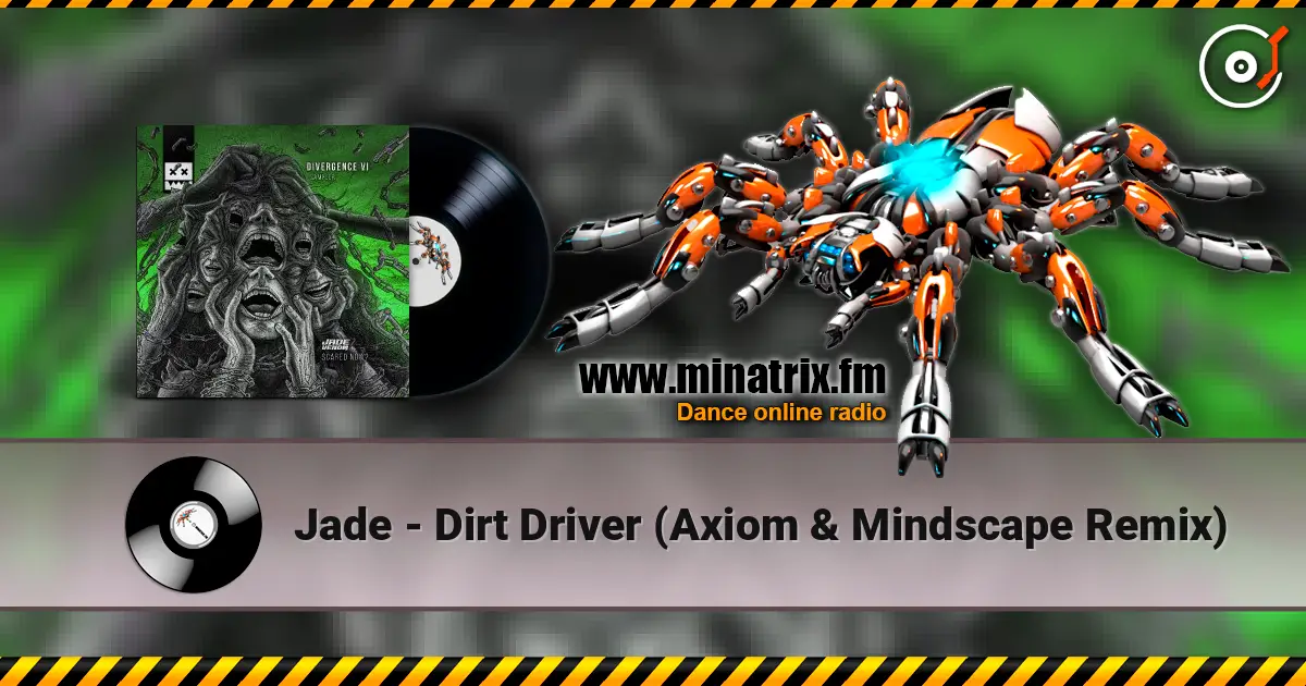 Jade - Dirt Driver (Axiom & Mindscape Remix) listen online in high quality | Minatrix.FM