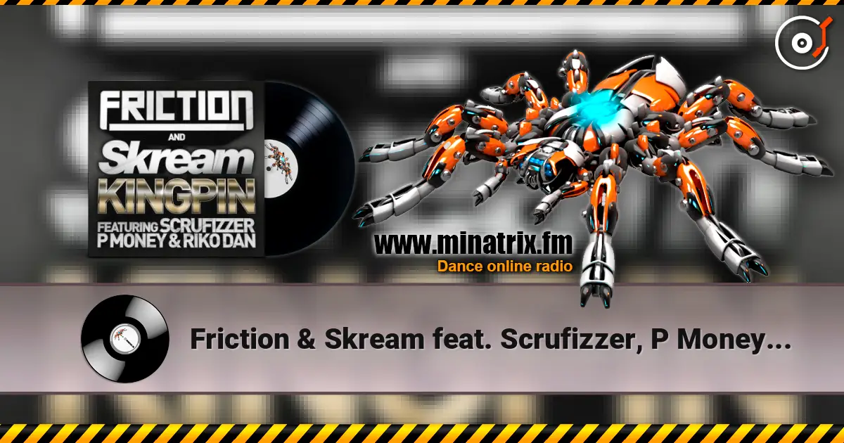 Friction & Skream feat. Scrufizzer, P Money - Kingpin (Rockwell Remix) listen online in high quality | Minatrix.FM