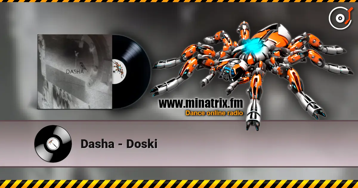 Dasha - Doski listen online in high quality | Minatrix.FM
