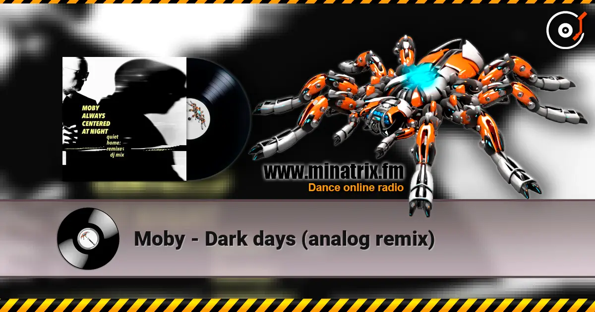Moby - Dark days (analog remix) listen online in high quality | Minatrix.FM