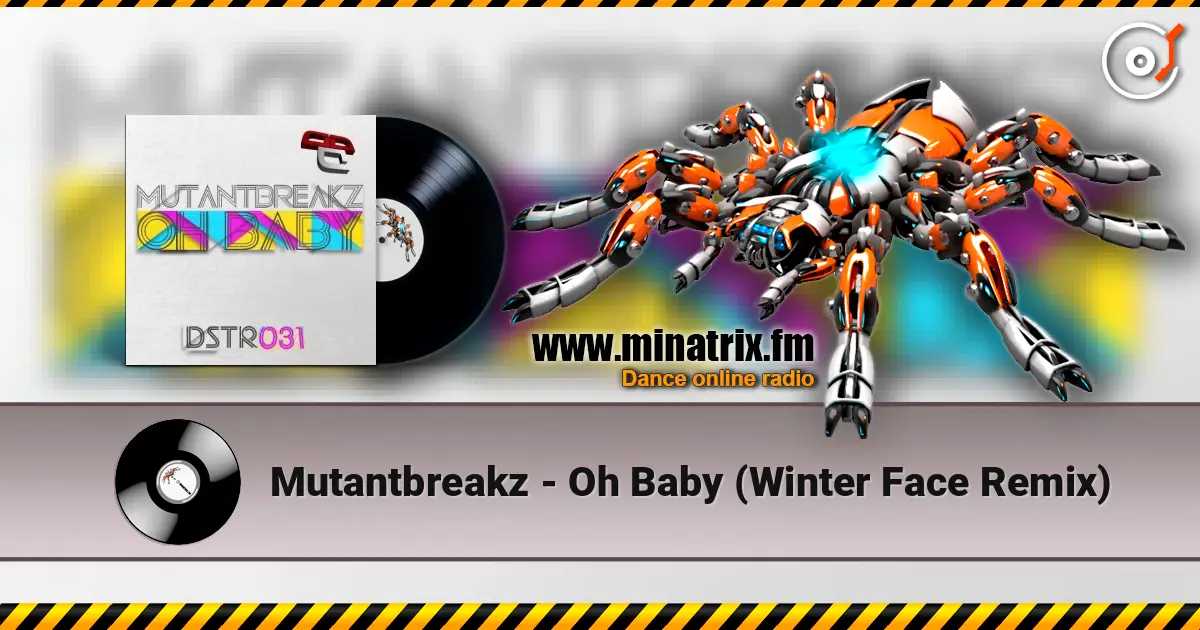 Mutantbreakz - Oh Baby (Winter Face Remix) listen online in high quality | Minatrix.FM
